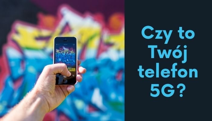 telefon komókrowy 5G. Prosto i bezpośrednio.